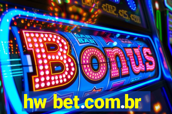 hw bet.com.br